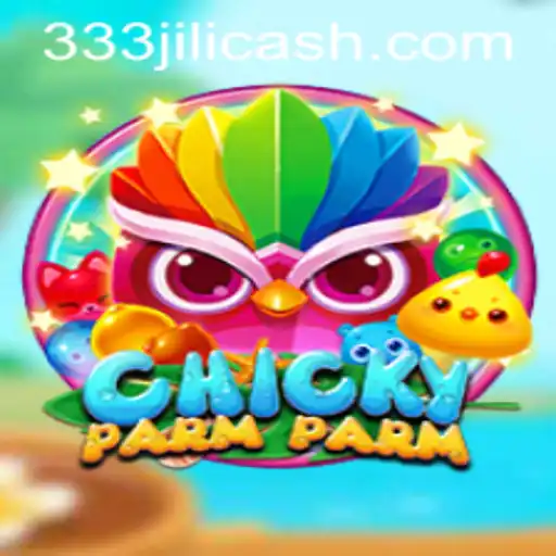 ChickyParmParm: Discover the Exciting World of Gaming with 333jili
