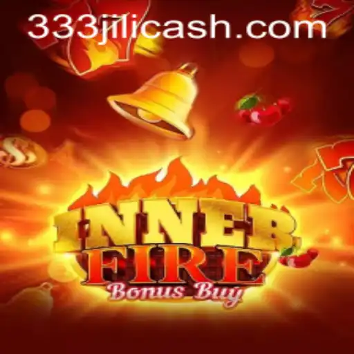 Discover InnerFireBonusBuy: The Thrilling 333jili Slot Adventure