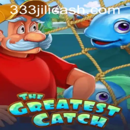 Dive into 'TheGreatestCatch': The Ultimate Aquatic Adventure with 333jili